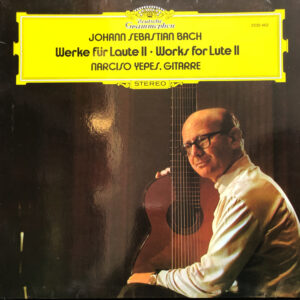 Johann Sebastian Bach – Narciso Yepes – Werke Für Laute II Vinyl LP (LP Record) Front Cover