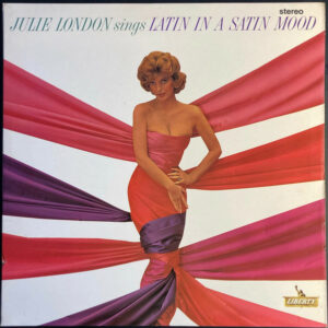 Julie London Sings Latin In A Satin Mood Vinyl LP Album (LP Record) Front Cover