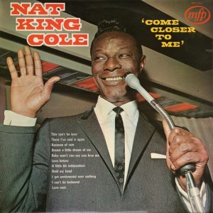Nat King Cole - Come Closer To Me (LP, Album, Comp)