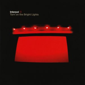 Interpol - Turn On The Bright Lights (CD