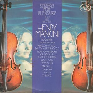 Strings For Pleasure - Strings For Pleasure Play The Best Of Henry Mancini (LP, Album)
