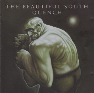 The Beautiful South - Quench (CD