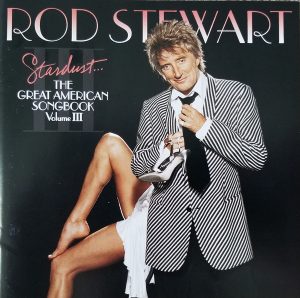 Rod Stewart - Stardust... The Great American Songbook Volume III (CD