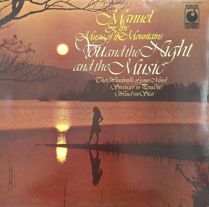 Manuel and The Music Of The Mountains* - You And The Night And The Music (LP, Comp) 13096