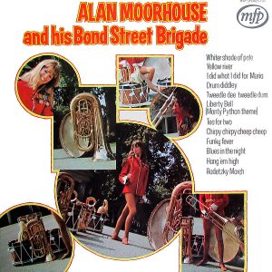 Alan Moorhouse And His Bond Street Brigade - Alan Moorhouse And His Bond Street Brigade (LP) 13208