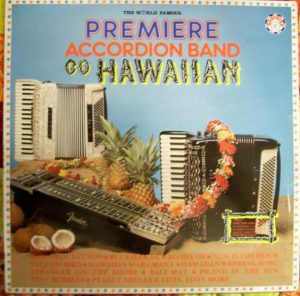 Premiere Accordion Band - Go Hawaiian (LP) 8921