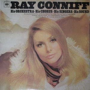 Ray Conniff, His Orchestra And Singers* - His Orchestra - His Chorus - His Singers - His Sound (LP, Comp) 13793