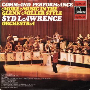 Syd Lawrence Orchestra* - Command Performance - More Music In The Glenn Miller Style (LP) 13223