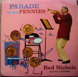 Red Nichols And His 5 Pennies* - Parade Of The Pennies (LP, Album, Mono, Club) 13018