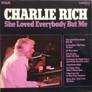 Charlie Rich - She Loved Everybody But Me (LP, Comp) 14116