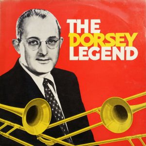Tommy Dorsey And His Orchestra - The Dorsey Legend (LP, Album, Mono, Club) 14111