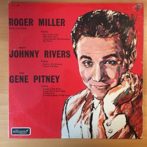 Roger Miller Meets Johnny Rivers And Gene Pitney - Roger Miller Meets Johnny Rivers And Gene Pitney (LP, Comp) 9419