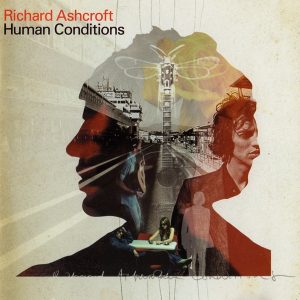 Richard Ashcroft - Human Conditions (CD