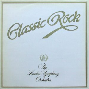 The London Symphony Orchestra And The Royal Choral Society - Classic Rock (LP, Album, Gat) 12118