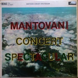 Mantovani - Concert Spectacular (LP, Album, Mono) 9348