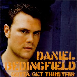 Daniel Bedingfield - Gotta Get Thru This (CD