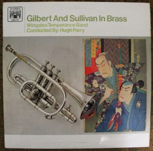 Wingates Temperance Band, Hugh Parry - Gilbert and Sullivan In Brass (LP, Album) 14416