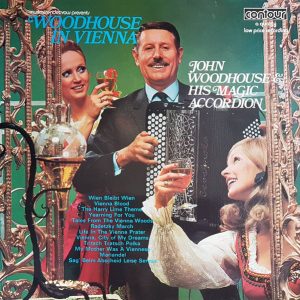 John Woodhouse and His Magic Accordion* - Woodhouse In Vienna (LP, RE) 13727