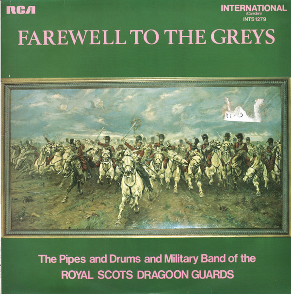 The Pipes And Drums* And Military Band Of The Royal Scots Dragoon Guards* - Farewell To The Greys (LP) 14404