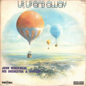 John Windemere His Orchestra and Singers* - Up, Up And Away (LP) 15877