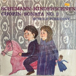 Schumann* / Chopin* - Rudolf Firkusny* - Kinderscenen / Sonata No. 3 (LP, Mono) 15253