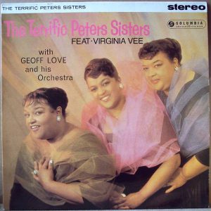 The Terrific Peters Sisters* Feat Virginia Vee With Geoff Love and His Orchestra With The Williams Singers - The Terrific Peters Sisters (LP, Album, RE) 18380