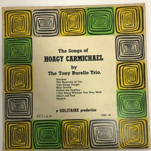 Tony Burrello - The Songs Of Hoagy Carmichael (10", Album, Mono) 16134