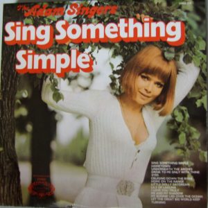 The Adam Singers* - Sing Something Simple (LP) 15180