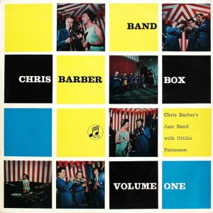 Chris Barber's Jazz Band With Ottilie Patterson - Chris Barber Band Box Volume One (LP, Mono) 17914