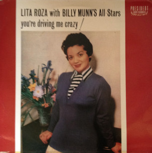 Lita Roza With Billy Munn's All-Stars - You're Driving Me Crazy (LP, Album, Comp, RE) 18513