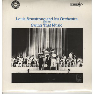 Louis Armstrong And His Orchestra - (1935-44) - Swing That Music (LP, Comp, Mono) 18321