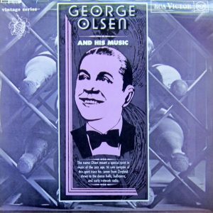 George Olsen And His Music* - George Olsen And His Music (LP, Comp, Mono) 19462
