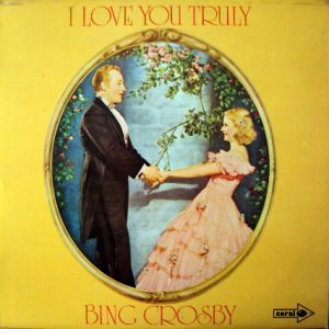 Bing Crosby - I Love You Truly (LP, Comp) 20752