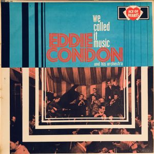 Eddie Condon And His Orchestra - We Called It Music (LP, Album, Mono) 20954