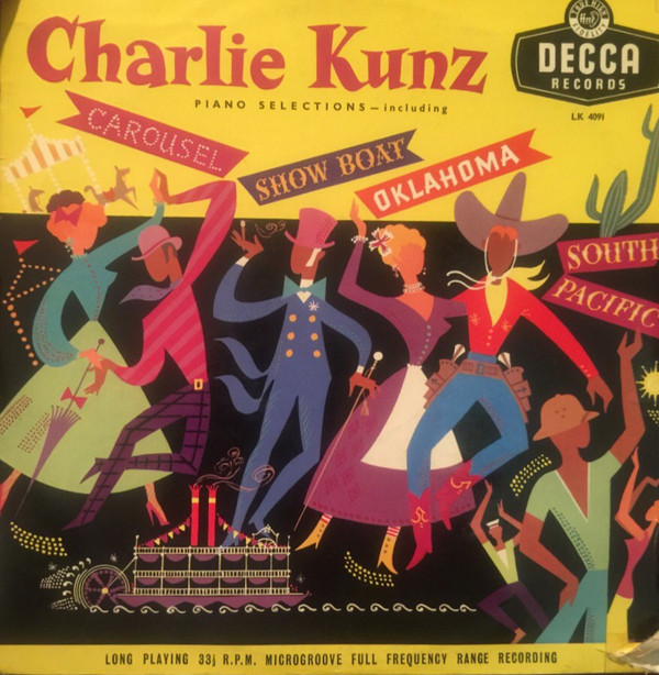 Charlie Kunz - Piano Selections - Including Carousel, Show Boat, Oklahoma, South Pacific (LP) 18658