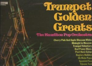 The Hamilton Pop Orchestra* - Trumpet Golden Greats (LP) 20782