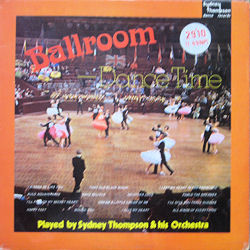 Sydney Thompson And His Orchestra - Ballroom Dance Time (LP, Album) 20685
