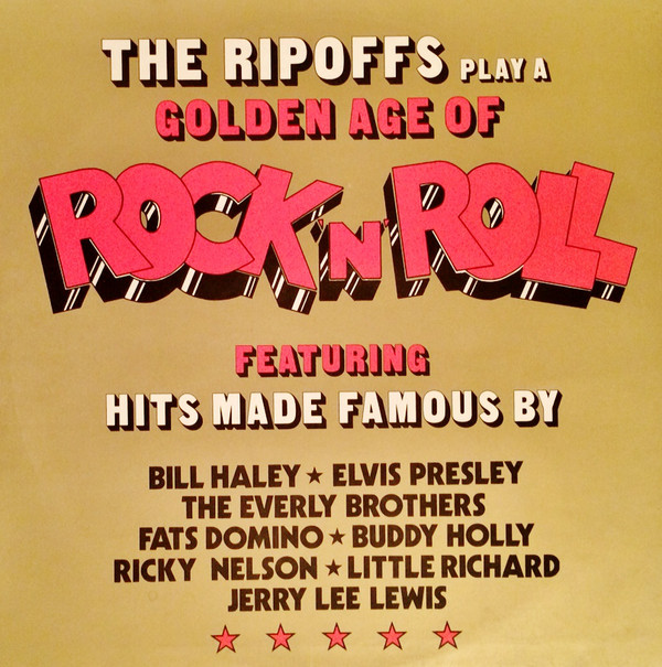 The Ripoffs - The Ripoffs Play A Golden Age Of Rock 'N' Roll (LP, Comp) 21599
