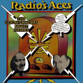 The Coon-Sanders Nighthawks - Radio's Aces (LP, Comp) 20724