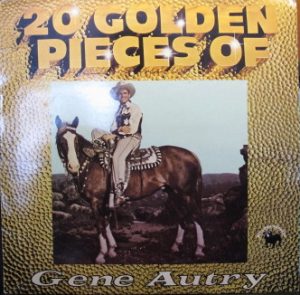 Gene Autry - 20 Golden Pieces Of Gene Autry (LP, Comp) 20816