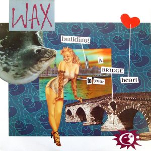 Wax (6) - Bridge To Your Heart (12", Single) 21453