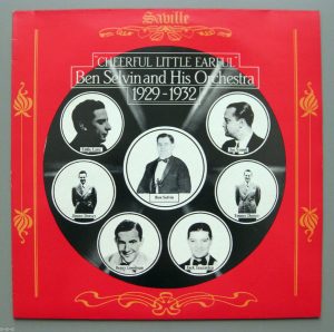 Ben Selvin And His Orchestra* - Cheerful Little Earful (Ben Selvin And His Orchestra 1929-1932) (LP, Comp, Mono) 20012