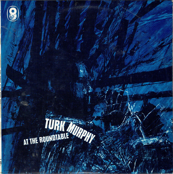 Turk Murphy And His Jazz Band* - At The Roundtable (LP, Album, Mono, Club) 21004