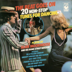 Alan Moorhouse And His Bond Street Brigade - The Beat Goes On Vinyl LP Album (LP Record)