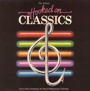 Louis Clark Conducting The Royal Philharmonic Orchestra - Hooked On Classics Vinyl LP Album (LP Record)
