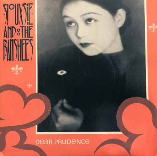 Dear Prudence by Siouxsie And The Banshees 7 Inch Vinyl Record Picture Sleeve