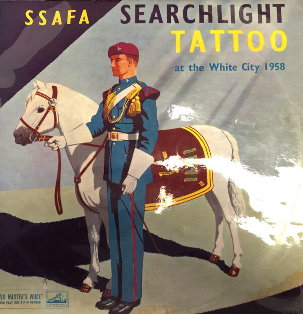 SSAFA – SSFA searchlight tattoo at the white city 1958 10 Inch Vinyl Record (10″, Album, Mono) Front Cover