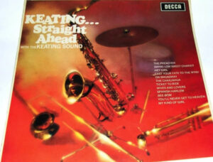John Keating With The Keating Sound Keating…Straight Ahead Vinyl LP Front Cover