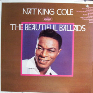 Nat King Cole - The Beautiful Ballads Vinyl LP (LP Record, Compilation, Mono)