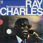 Ray Charles Vinyl Records - The Incomparable Ray Charles Album Cover